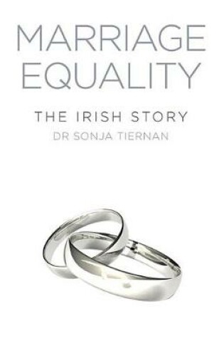 Cover of Marriage Equality: The Irish Story