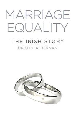 Cover of Marriage Equality: The Irish Story