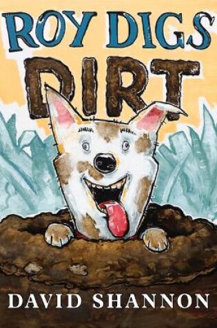 Cover of Roy Digs Dirt