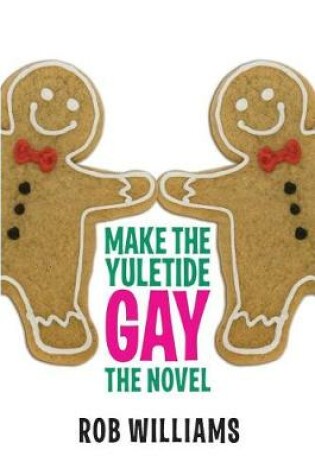 Cover of Make The Yuletide Gay