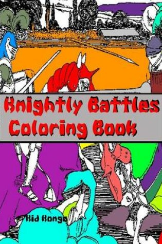 Cover of Knightly Battles Coloring Book