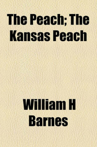 Cover of The Peach; The Kansas Peach