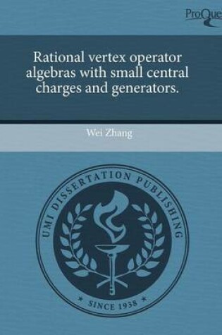 Cover of Rational Vertex Operator Algebras with Small Central Charges and Generators