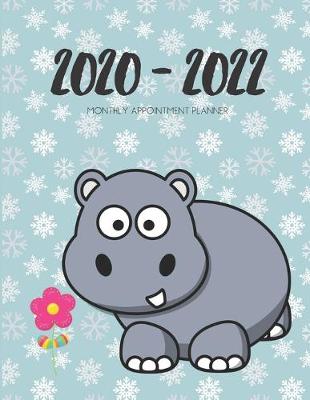 Book cover for 2020-2022 Three 3 Year Planner Hippos Monthly Calendar Gratitude Agenda Schedule Organizer
