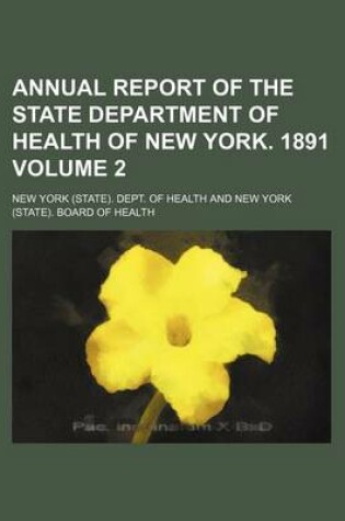 Cover of Annual Report of the State Department of Health of New York. 1891 Volume 2