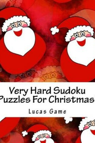 Cover of Very Hard Sudoku Puzzles For Christmas!