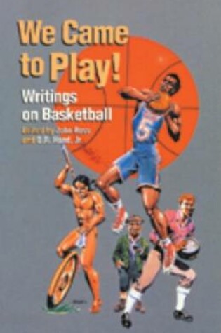 Cover of We Came to Play