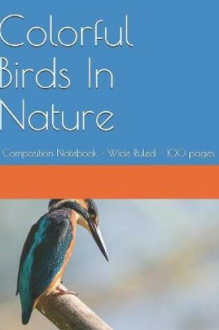 Cover of Colorful Birds In Nature