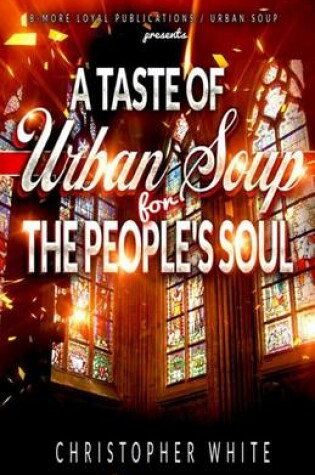 Cover of A Taste of Urban Soup for the Soul