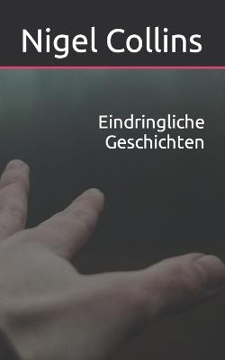 Book cover for Eindringliche Geschichten