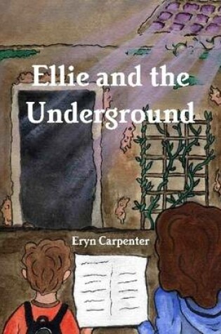 Cover of Ellie and the Underground