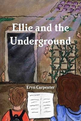 Book cover for Ellie and the Underground