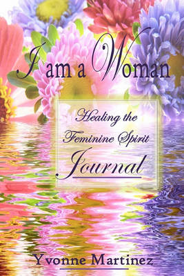 Book cover for I am a Woman Journal