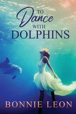 Book cover for To Dance with Dolphins