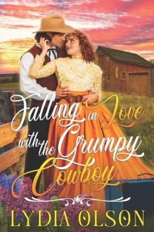 Cover of Falling in Love with the Grumpy Cowboy