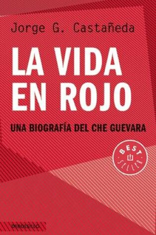 Cover of La Vida En Rojo / Compañero: The Life and Death of Che Guevara