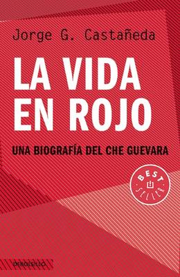 Book cover for La Vida En Rojo / Compañero: The Life and Death of Che Guevara