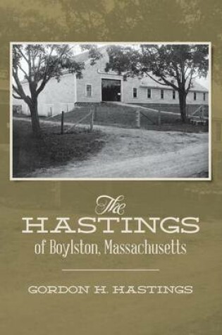 Cover of The Hastings of Boylston, Massachusetts