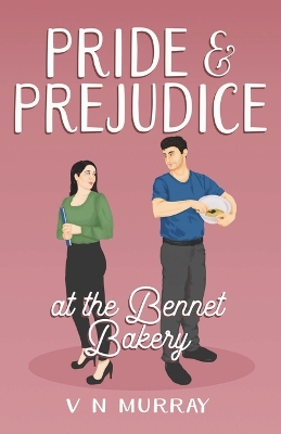 Cover of Pride and Prejudice at the Bennet Bakery