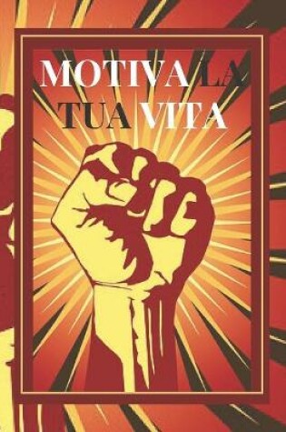 Cover of Motiva La Tua Vita