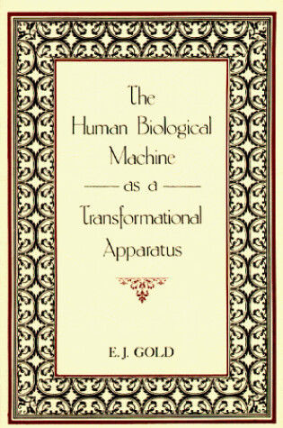 Cover of The Human Biological Machine as a Transformational Apparatus