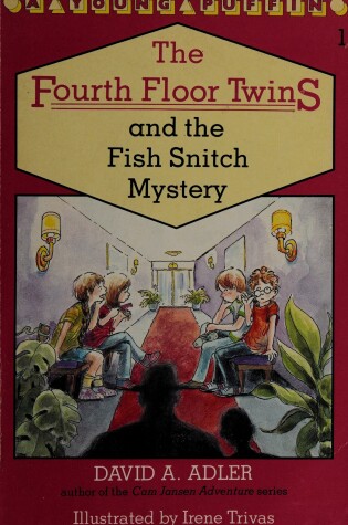 Cover of The Fourth Floor Twins and the Fish Snitch Mystery