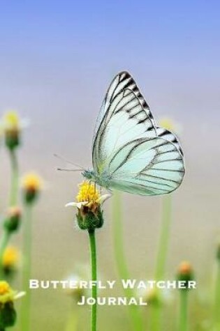 Cover of Butterfly Watcher Journal