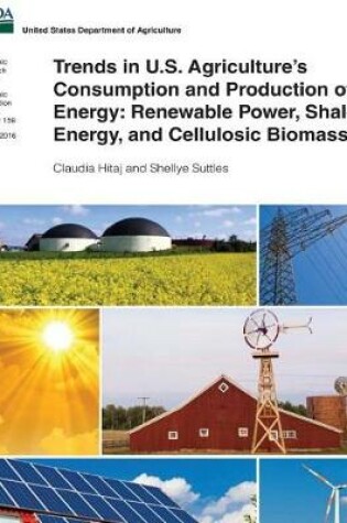 Cover of Trends in U.S. Agriculture's Consumption and Production of Energy