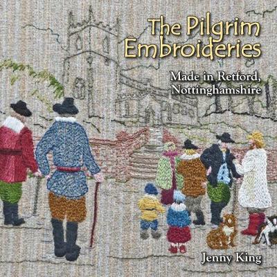 Book cover for The Pilgrim Embroideries, Retford, Nottinghamshire