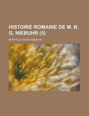 Book cover for Histoire Romaine de M. B. G. Niebuhr (5)
