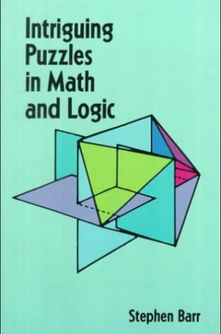 Cover of Intriguing Puzzles in Math and Logic