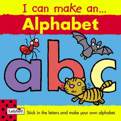 Book cover for I Can Make an Alphabet