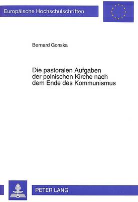Book cover for Die Pastoralen Aufgaben Der Polnischen Kirche Nach Dem Ende Des Kommunismus