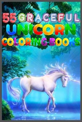Book cover for 55 Graceful Unicorn Coloring Book