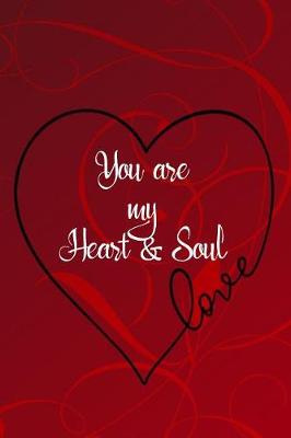 Book cover for Love - You Are My Heart & Soul