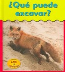 Cover of ¿qué Puede Excavar?