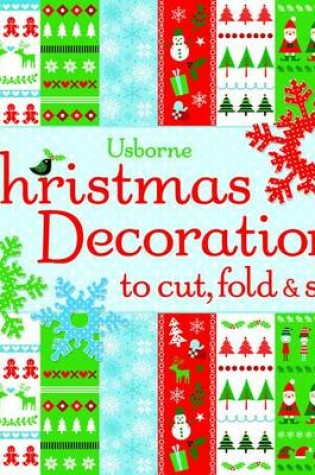 Cover of Usborne Christmas Decorations to Cut, Fold & Stick