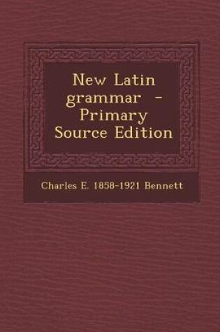 Cover of New Latin Grammar