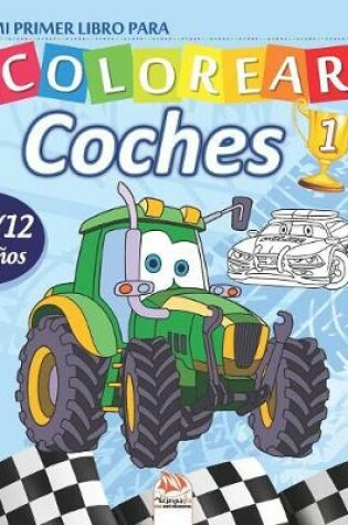 Cover of Mi primer libro para colorear - coches 1