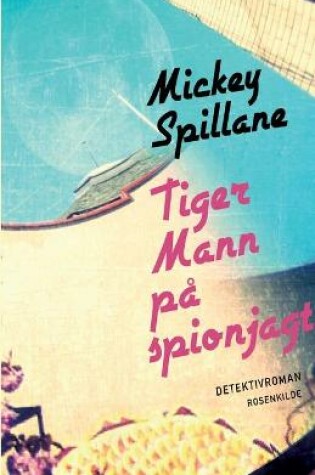 Cover of Tiger Mann på spionjagt