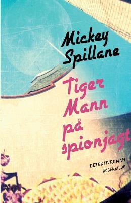 Book cover for Tiger Mann p� spionjagt