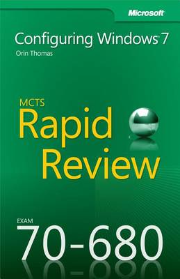 Book cover for McTs 70-680 Rapid Review: Configuring Windows 7