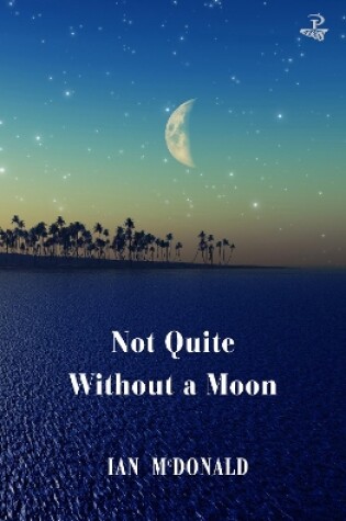 Cover of Not Quite Without a Moon