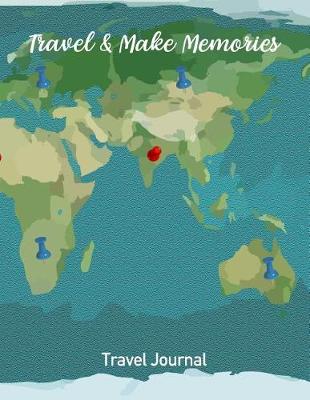 Book cover for Travel & Make Memories