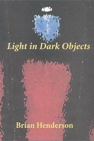 Cover of Light in Dark Objects
