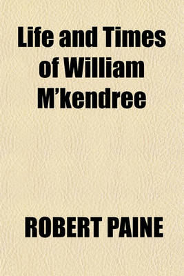 Book cover for Life and Times of William M'Kendree