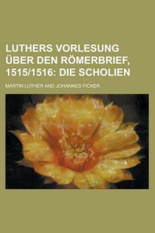 Cover of Luthers Vorlesung Uber Den Romerbrief, 1515-1516