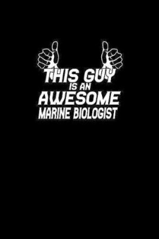 Cover of This Guy is an awesome marine biologist