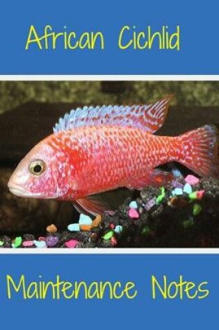 Cover of African Cichlid Maintenance Notes