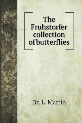 Book cover for The Fruhstorfer collection of butterflies